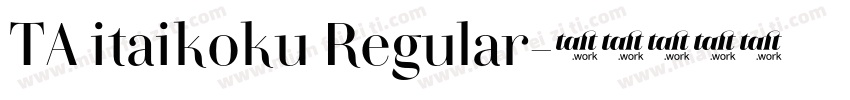 TA itaikoku Regular字体转换